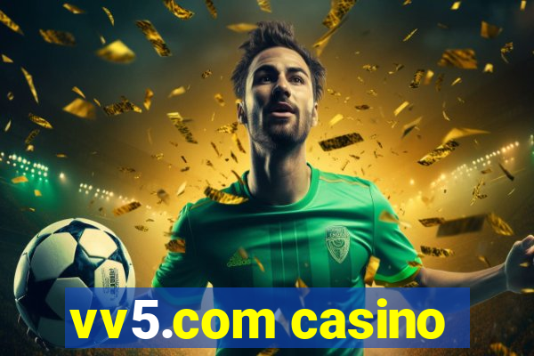 vv5.com casino